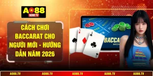 cách chơi Baccarat cho người mới