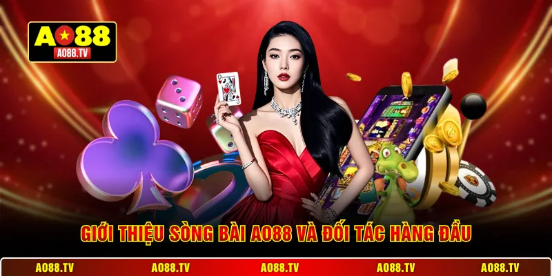 Giới thiệu sòng bài AO88 và đối tác hàng đầu