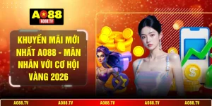 Khuyến mãi mới nhất AO88