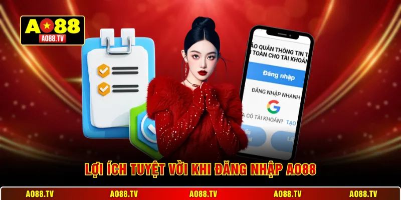 Lợi ích tuyệt vời khi đăng nhập AO88