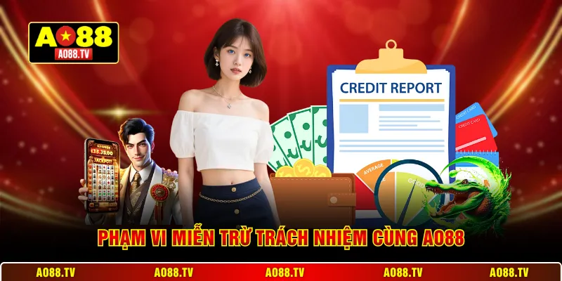 Phạm vi miễn trừ trách nhiệm cùng AO88