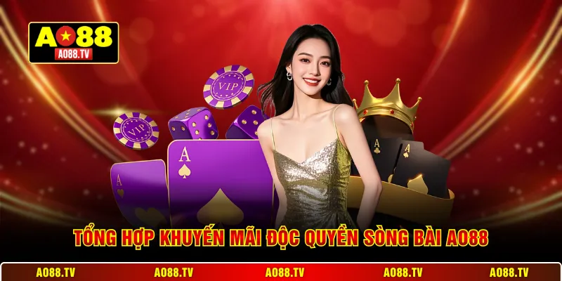 Tổng hợp khuyến mãi độc quyền sòng bài AO88